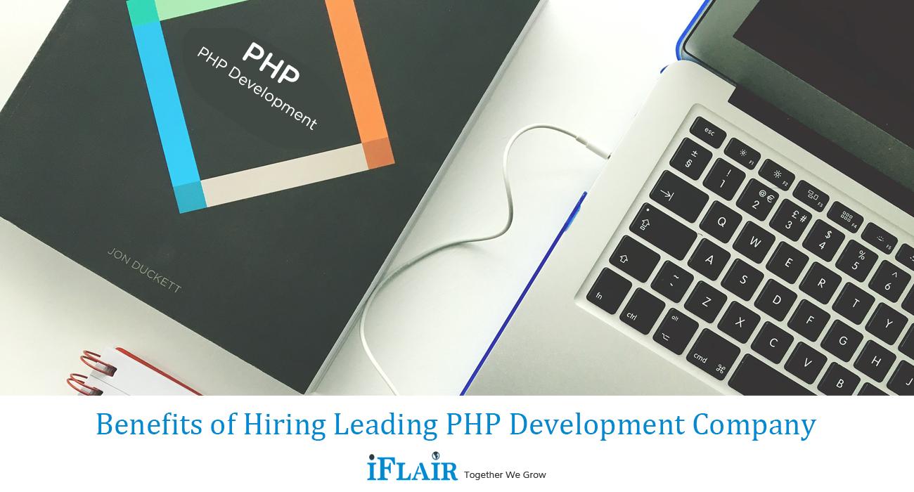 Benefits of Hiring Leading PHP Development Company