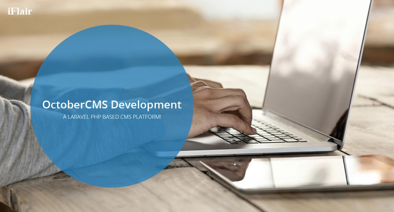 Let us know about the October CMS Development – A Laravel PHP based CMS Platform!