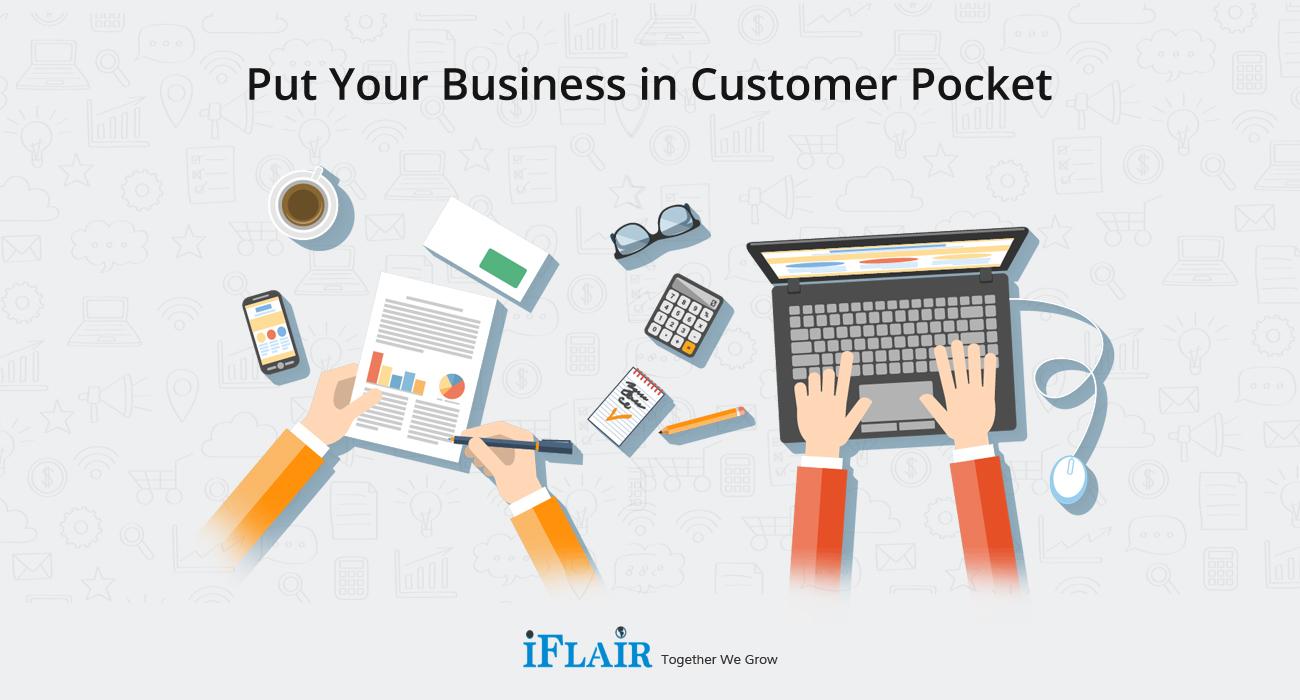 Put Your Business in Customer Pocket