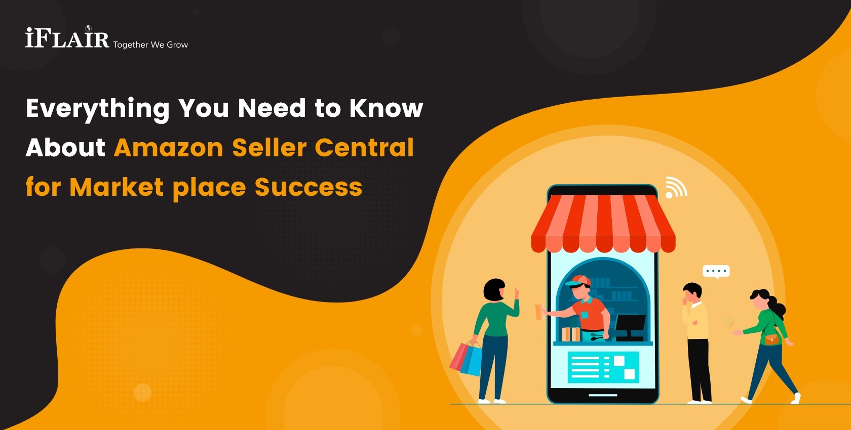 Everything You Need to Know About Amazon Seller Central for Marketplace Success
