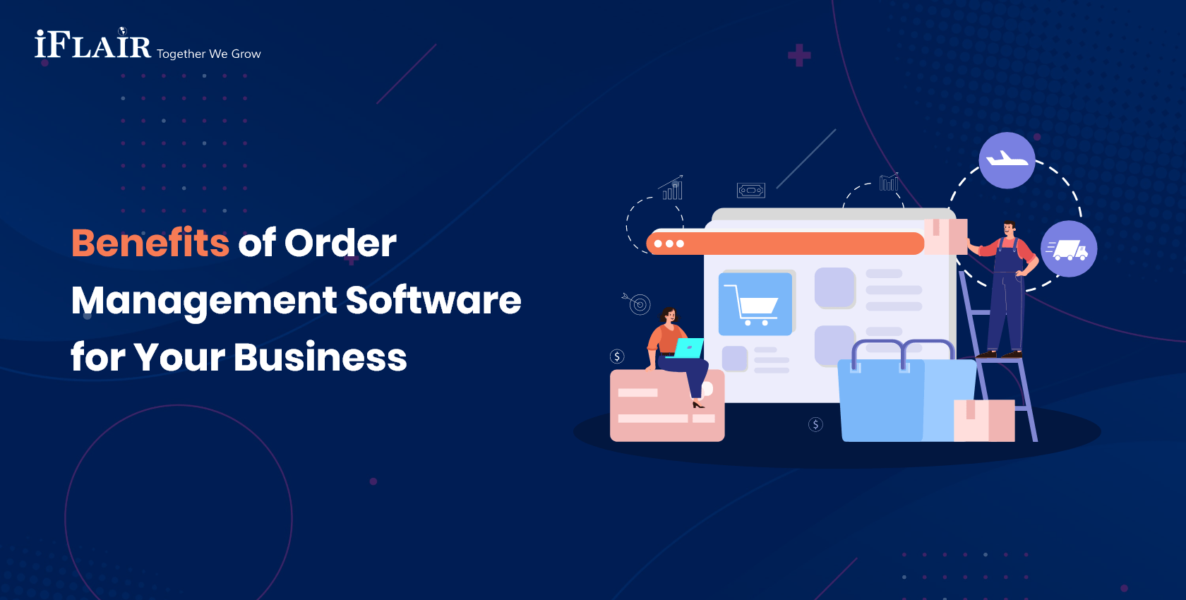 Benefits of Order Management Software for Your Business