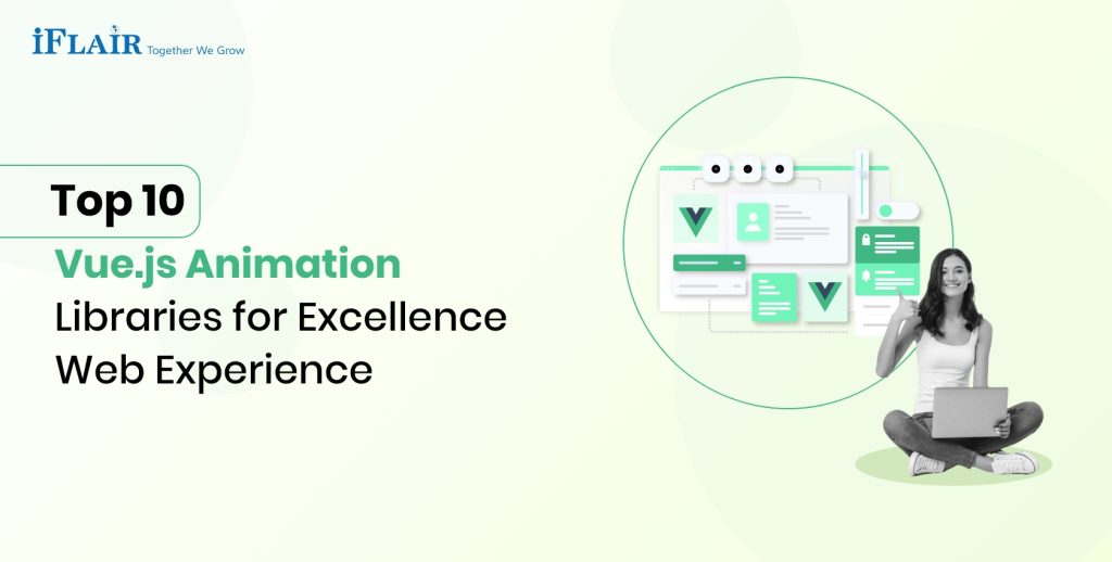 Top 10 Vue.js Animation Libraries for an Excellent Web Experience