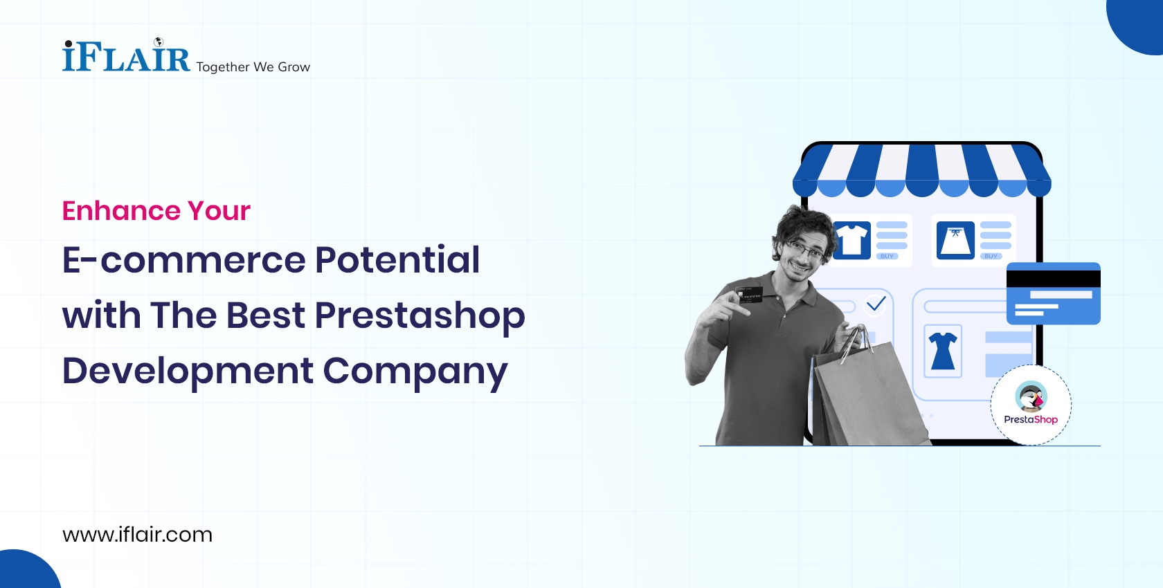 Enhance Your E-commerce Potential with The Best Prestashop Development Company