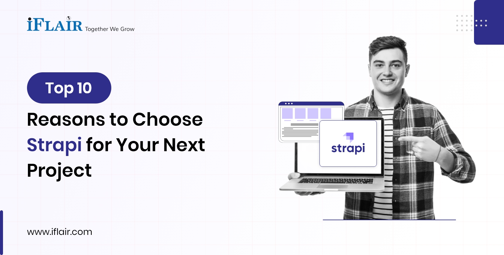 Top 10 Reasons to Choose Strapi for Your Next Project