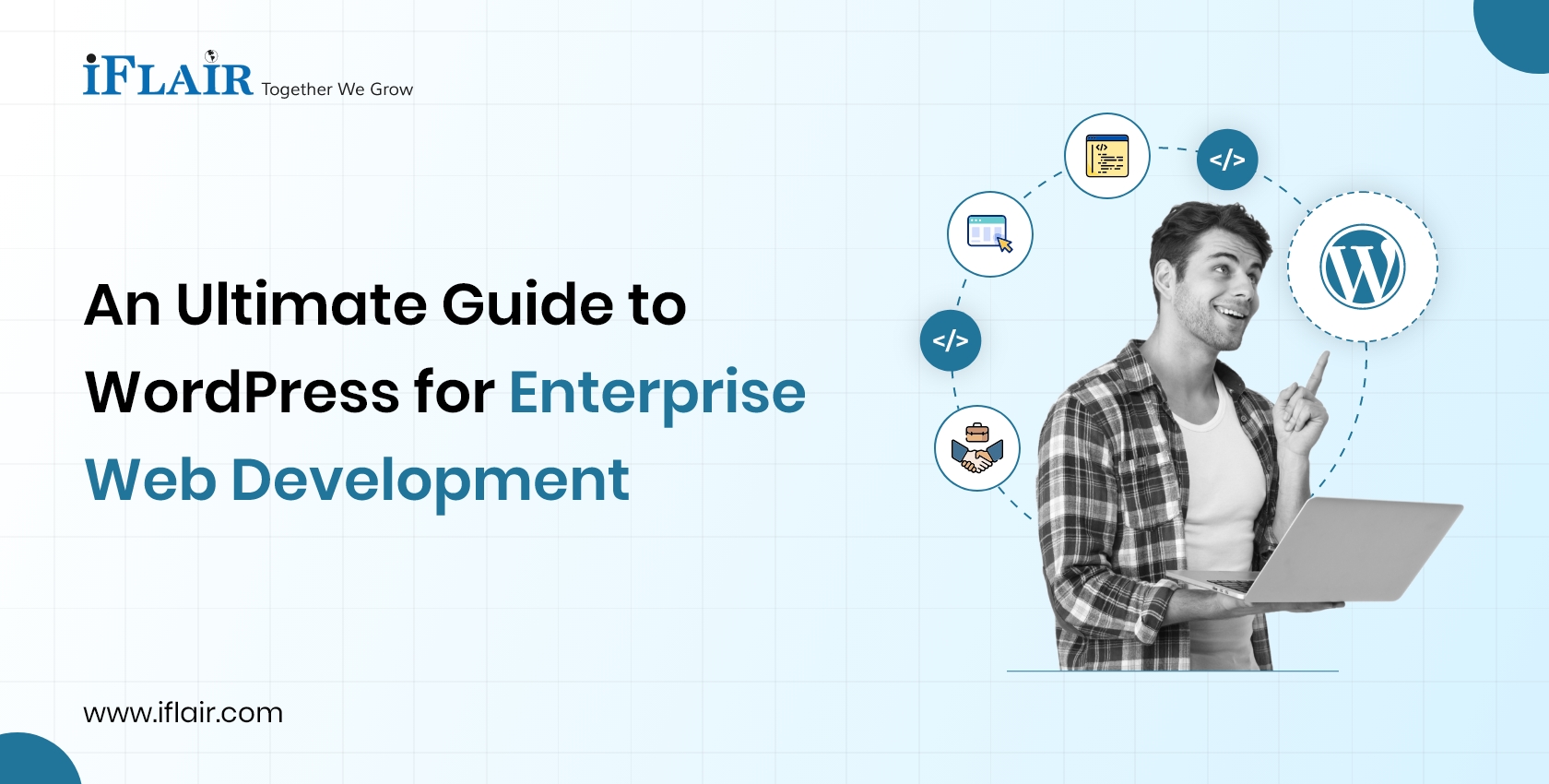 An Ultimate Guide to WordPress for Enterprise Web Development