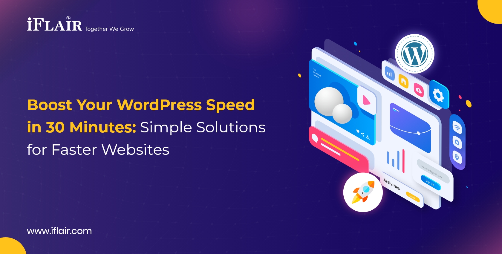 Boost Your WordPress Speedin 30 Minutes Simple Solutionsfor Faster Websites