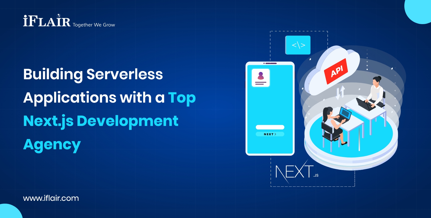 Building ServerlessApplications with a Top Next.jsDevelopment Agency