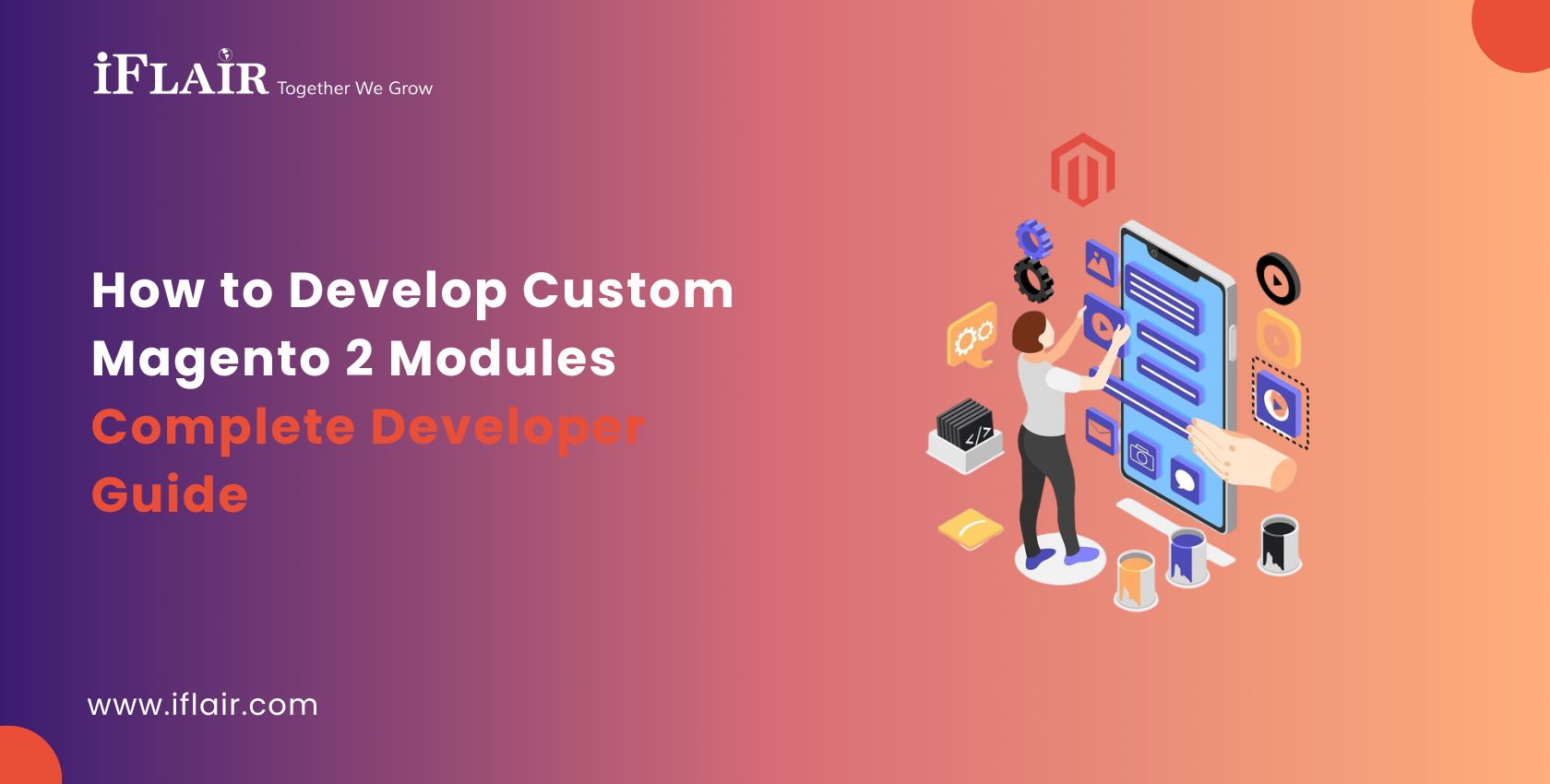 How to Develop Custom Magento 2 Modules Complete Developer Guide
