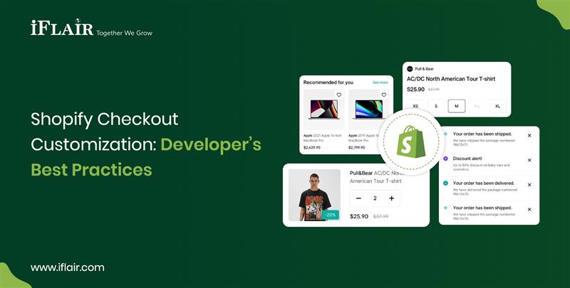 Shopify CheckoutCustomization Developer’sBest Practices