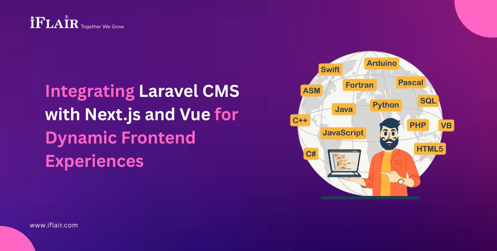 Integrating Laravel CMS with Next.js and Vue for Dynamic Frontend Experiences