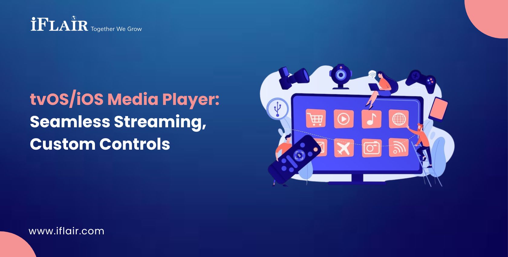tvOSiOS Media Player Seamless Streaming, Custom Controls