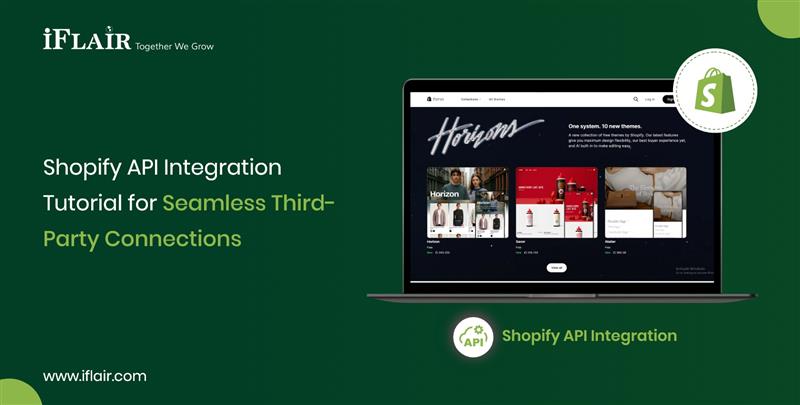 Shopify API IntegrationTutorial for Seamless Third-Party Connections