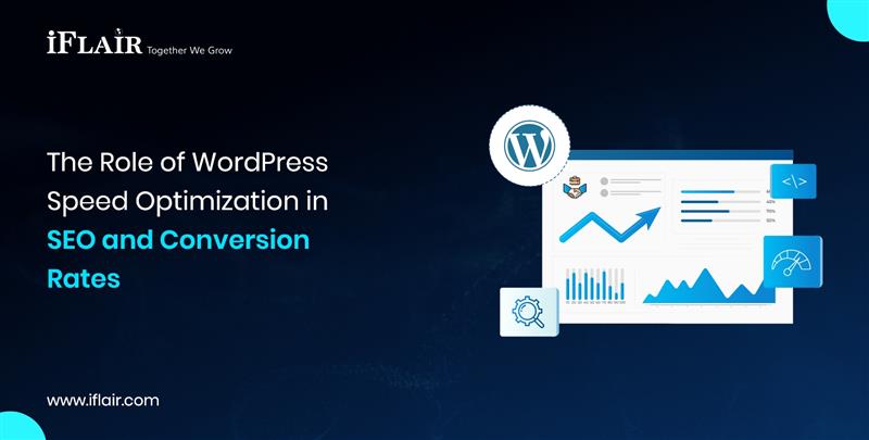 The Role of WordPress Speed Optimization inSEO and ConversionRates
