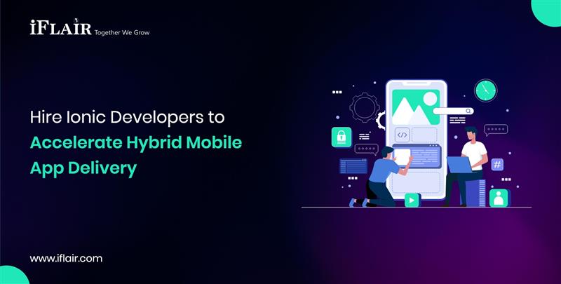 Hire Ionic Developers toAccelerate Hybrid MobileApp Delivery