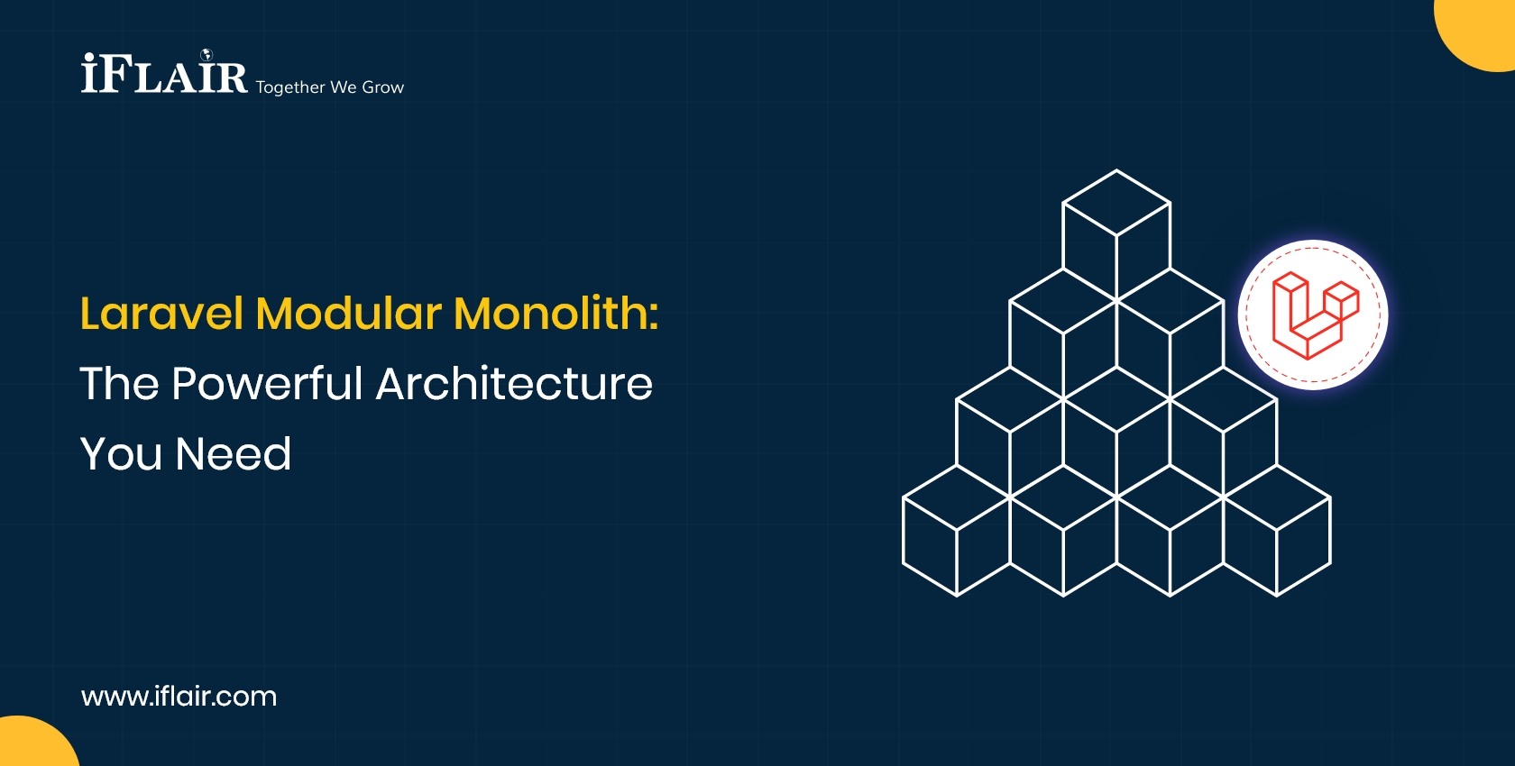 Laravel Modular MonolithThe Powerful ArchitectureYou Need