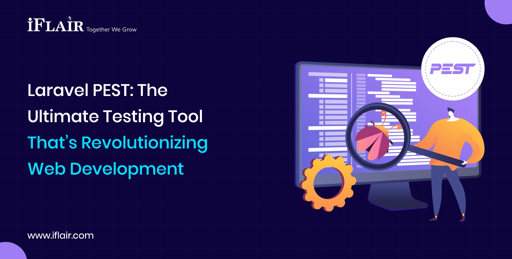 Laravel PEST TheUltimate Testing ToolThat’s RevolutionizingWeb Development